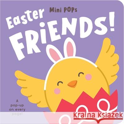 Mini Pops: Easter Friends: Mini Pop-Up Board Book Lake Press 9780655240990 Lake Press - książka