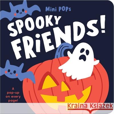 Mini Pops: Spooky Friends!: Mini Pop-Up Board Book Lake Press 9780655243090 Lake Press - książka