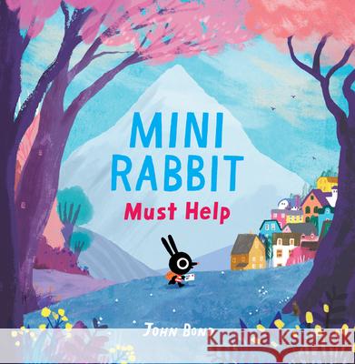 Mini Rabbit Must Help John Bond John Bond 9780008835040 HarperCollins Children's Books - książka