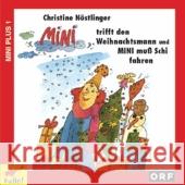 Mini trifft den Weihnachtsmann / Mini muß Schi fahren, 1 Audio-CD Nöstlinger, Christine 9783833717383 Jumbo Neue Medien - książka