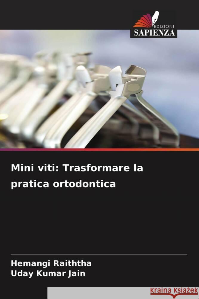 Mini viti: Trasformare la pratica ortodontica Hemangi Raiththa Uday Kumar Jain 9786208096069 Edizioni Sapienza - książka