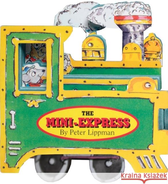 Mini Wheels: The Mini-Express Peter Lippman 9780761128526 Workman Publishing - książka