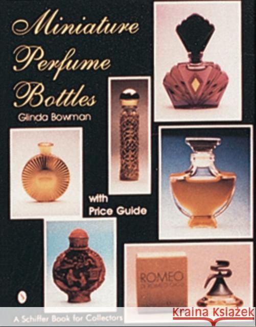 Miniature Perfume Bottles Glinda Bowman 9780887406287 Schiffer Publishing - książka