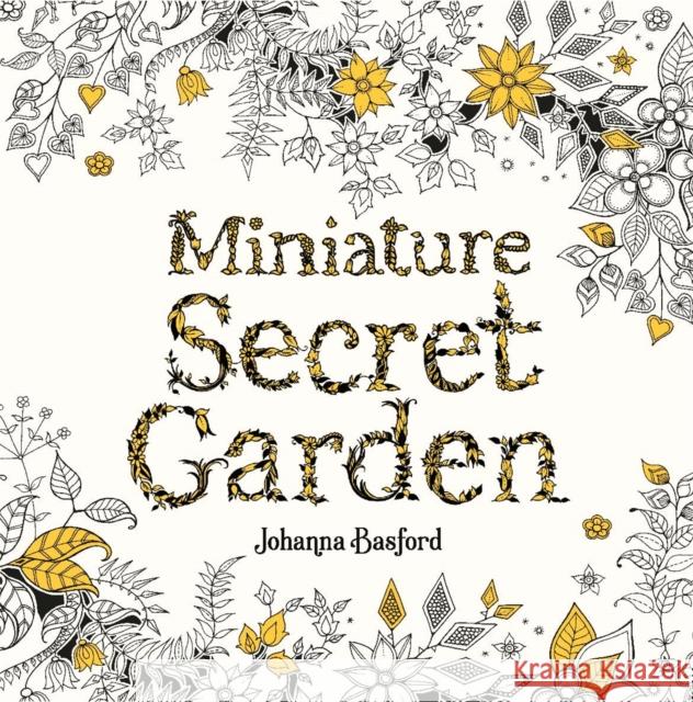 Miniature Secret Garden Johanna Basford 9781786277701 Laurence King - książka