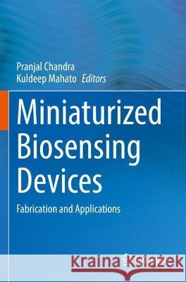 Miniaturized Biosensing Devices  9789811698996 Springer Nature Singapore - książka