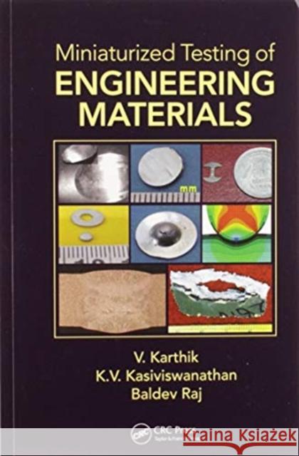 Miniaturized Testing of Engineering Materials V. Karthik K. V. Kasiviswanathan Baldev Raj 9780367574550 CRC Press - książka