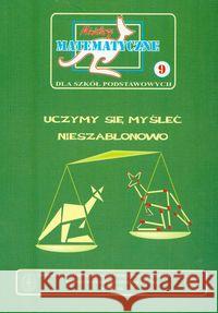 Miniatury matematyczne 09 Uczymy się myśleć... Bobiński Zbigniew Nodzyński Piotr Uscki Mirosław 9788387329419 Aksjomat Piotr Nodzyński - książka