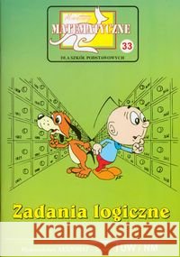 Miniatury matematyczne 33 Zadania logiczne  9788360689479 Aksjomat Piotr Nodzyński - książka