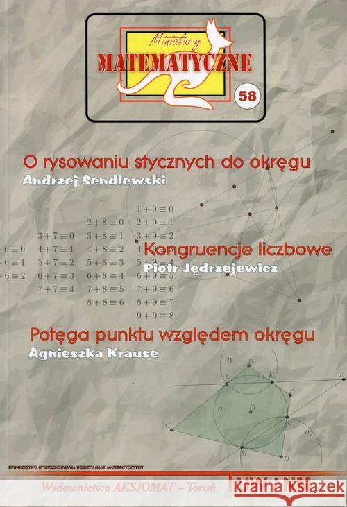 Miniatury matematyczne 58 O rysowaniu stycznych.. Sendlewski Andrzej Jędrzejewicz Piotr Krause Agnieszka 9788364660375 Aksjomat Piotr Nodzyński - książka