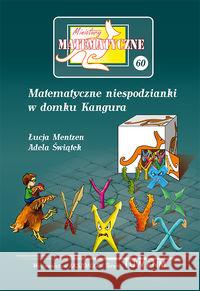 Miniatury matematyczne 60 Matematyczne niespod. .. Łucja Mentzen Adela Świątek 9788364660498 Aksjomat Piotr Nodzyński - książka