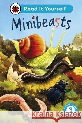 Minibeasts: Read It Yourself - Level 3 Confident Reader Ladybird 9780241563670 Penguin Random House Children's UK - książka