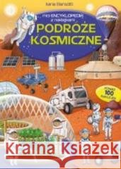 Miniencyklopedia. Podróże kosmiczne praca zbiorowa 9788367058124 MD Creative - książka