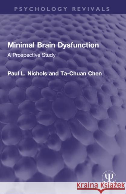 Minimal Brain Dysfunction: A Prospective Study Ta-Chuan Chen 9781032594538 Routledge - książka