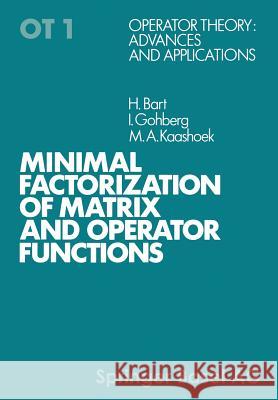 Minimal Factorization of Matrix and Operator Functions Bart                                     Gohberg                                  Kaashoek 9783764311391 Not Avail - książka