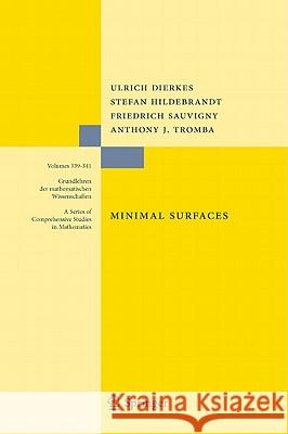 Minimal Surfaces Ulrich Dierkes, Stefan Hildebrandt, Friedrich Sauvigny, Anthony Tromba, Ruben Jakob, Albrecht Küster 9783642117152 Springer-Verlag Berlin and Heidelberg GmbH &  - książka