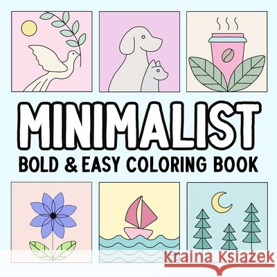 Minimalist Bold and Easy Coloring Book Hue Coloring 9798330318995 Hue Coloring - książka