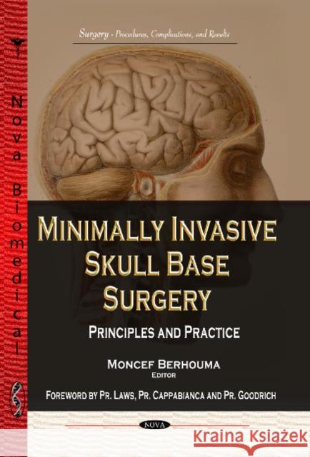 Minimally Invasive Skull Base Surgery: Principles & Practice Moncef Berhouma 9781628085679 Nova Science Publishers Inc - książka