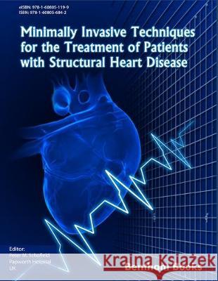 Minimally Invasive Techniques for the Treatment of Patients with Structural Heart Disease Peter M. Schofield 9781608056842 Bentham Science Publishers - książka