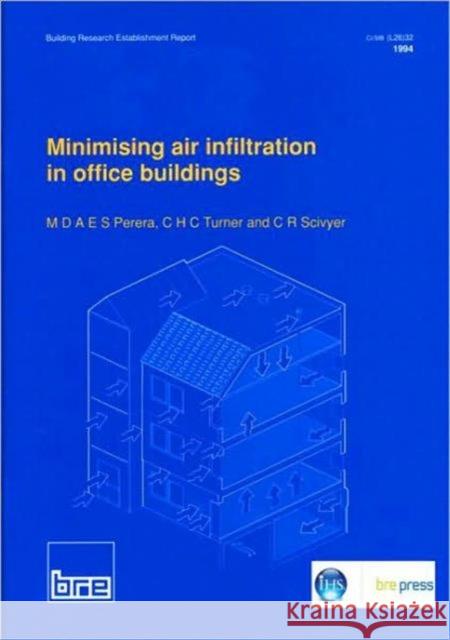 Minimising Air Infiltration in Office Buildings: (BR 265) M.D.A.E.S. Perera 9780851256344 IHS BRE Press - książka