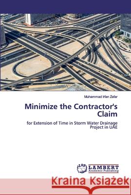 Minimize the Contractor's Claim Zafar, Muhammad Irfan 9786139474288 LAP Lambert Academic Publishing - książka