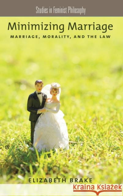 Minimizing Marriage Brake, Elizabeth 9780199774142 Oxford University Press, USA - książka