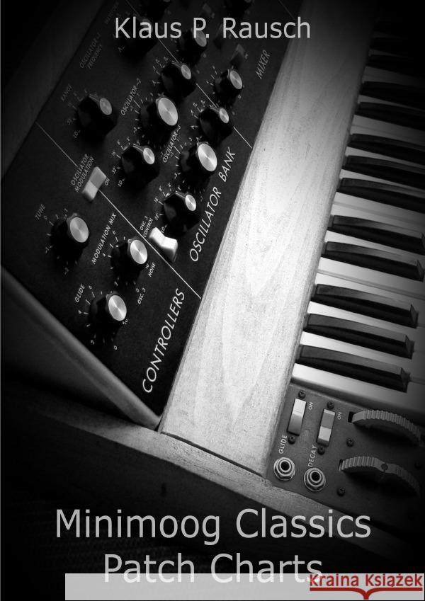 Minimoog Classics Patch Charts Rausch, Klaus P. 9783819096846 epubli - książka