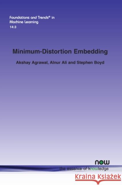 Minimum-Distortion Embedding Akshay Agrawal Alnur Ali Stephen Boyd 9781680838886 Now Publishers - książka