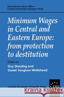 Minimum Wages in Central and Eastern Europe: From Protection to Destitution Standing, Guy 9781858660424 Central European University Press - książka