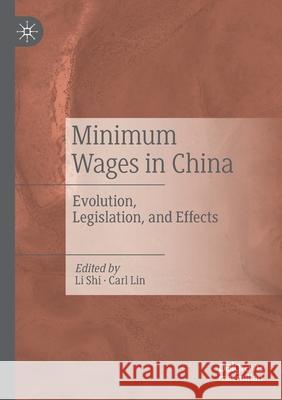 Minimum Wages in China: Evolution, Legislation, and Effects Shi Li Carl Lin 9789811524233 Palgrave MacMillan - książka