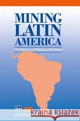 Mining Latin America IMM 9780412597909 Kluwer Academic Publishers - książka