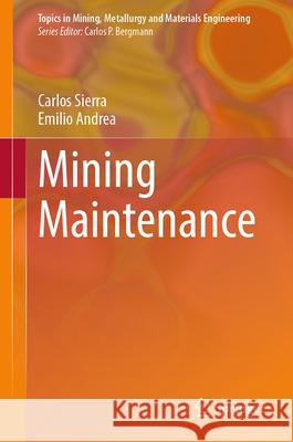 Mining Maintenance Carlos Sierra Fern?ndez Emilio Andrea Calvo 9783031594496 Springer - książka