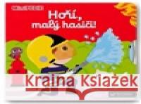 MiniPEDIE Hoří, malý hasiči! Nathalie Choux 9788025640326 Svojtka & Co. - książka