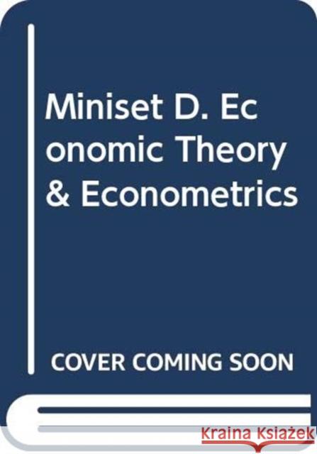 Miniset D. Economic Theory & Econometrics  9780415440752 Routledge - książka