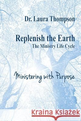 Ministering with Purpose Laura Thompson 9780972075060 AMC World, LLC - książka