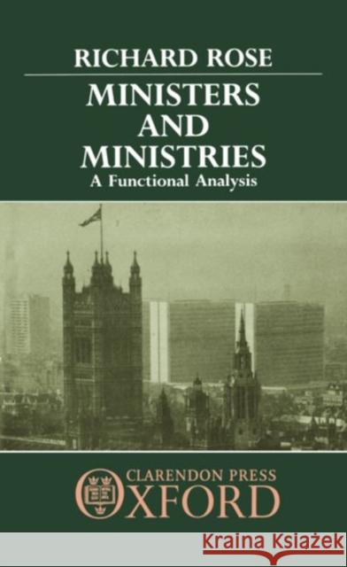 Ministers and Ministries : A Functional Analysis  9780198274865 OXFORD UNIVERSITY PRESS - książka