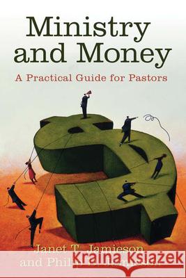 Ministry and Money: A Practical Guide for Pastors Jamieson, Janet T. 9780664231989 Westminster John Knox Press - książka