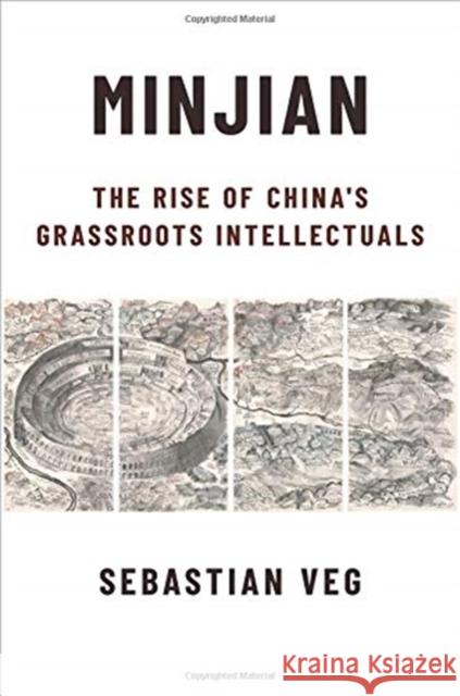 Minjian: The Rise of China's Grassroots Intellectuals Sebastian Veg 9780231191401 Columbia University Press - książka