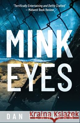 Mink Eyes Dan Flanigan 9781733610308 Arjuna Books - książka