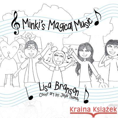 Minki's Magical Music Lisa Branson 9781504389556 Balboa Press - książka