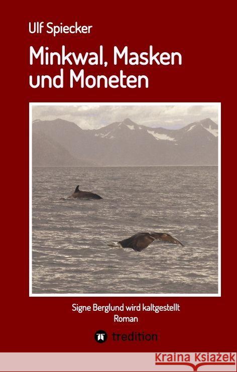 Minkwal, Masken und Moneten Spiecker, Ulf 9783347602038 tredition - książka