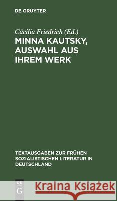 Minna Kautsky, Auswahl Aus Ihrem Werk Cäcilia Friedrich, No Contributor 9783112578537 De Gruyter - książka