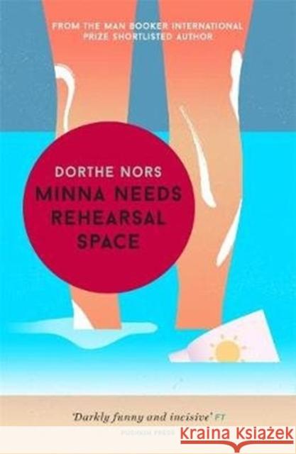 Minna Needs Rehearsal Space Dorthe Nors 9781782274346  - książka