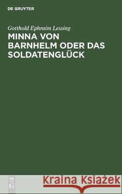 Minna von Barnhelm oder das Soldatenglück Lessing, Gotthold Ephraim 9783112660799 de Gruyter - książka