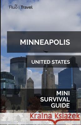 Minneapolis Mini Survival Guide Jan Hayes 9781070754550 Independently Published - książka