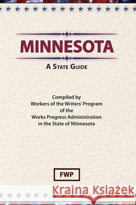 Minnesota : A State Guide Federal Writers' Project 9780403021734 Scholarly Press Inc - książka