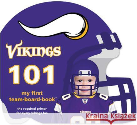 Minnesota Vikings 101 Brad M. Epstein 9781607301172 Michaelson Entertainment - książka