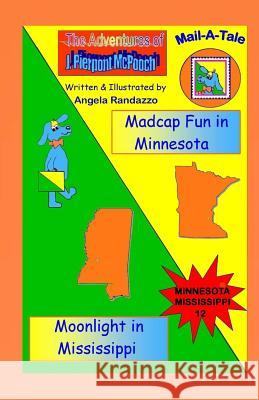 Minnesota/Mississippi: Madcap Fun in Minnesota/Moonlight in Mississippi Angela Randazzo 9781500733254 Createspace - książka