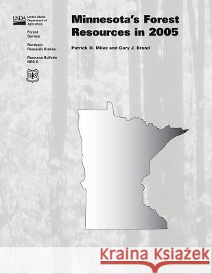 Minnesota's Forest Resources in 2005 United States Department of Agriculture 9781508724186 Createspace - książka