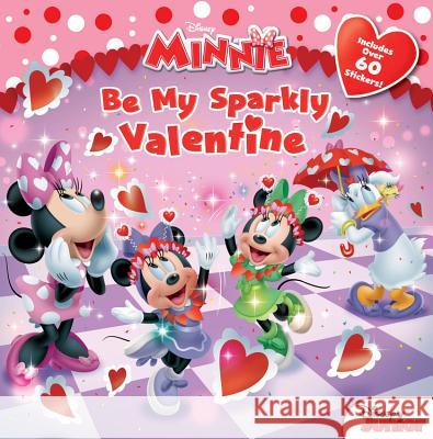 Minnie Be My Sparkly Valentine William Scollon 9781423164142 Disney Press - książka