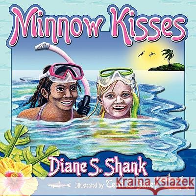 Minnow Kisses Diane S. Shank Terri L. Bailey 9781936343607 Peppertree Press - książka